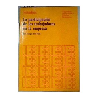La Participación de los Trabajadores en la Empresa